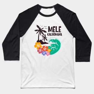 Mele Kalikimaka Hawaiian Vacation Baseball T-Shirt